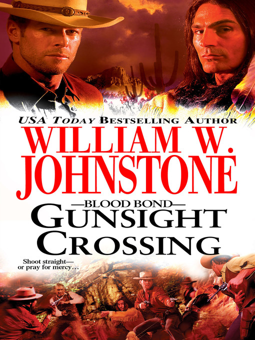 Title details for Gunsight Crossing by William W. Johnstone - Available